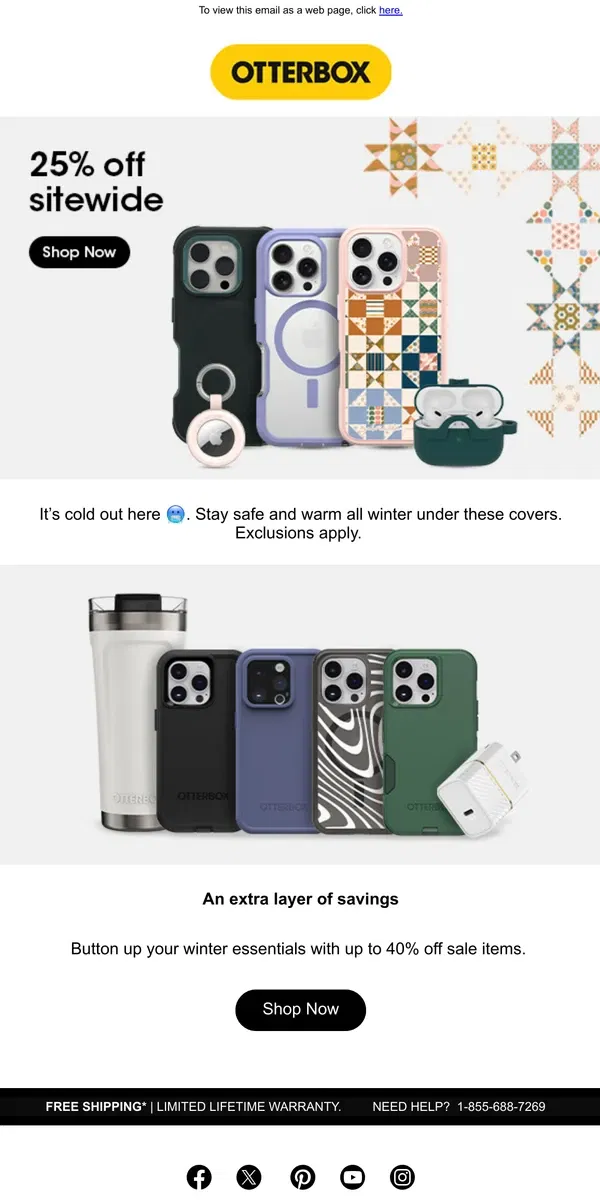 Email from OtterBox. Winter is here 🥶, throw on an extra layer