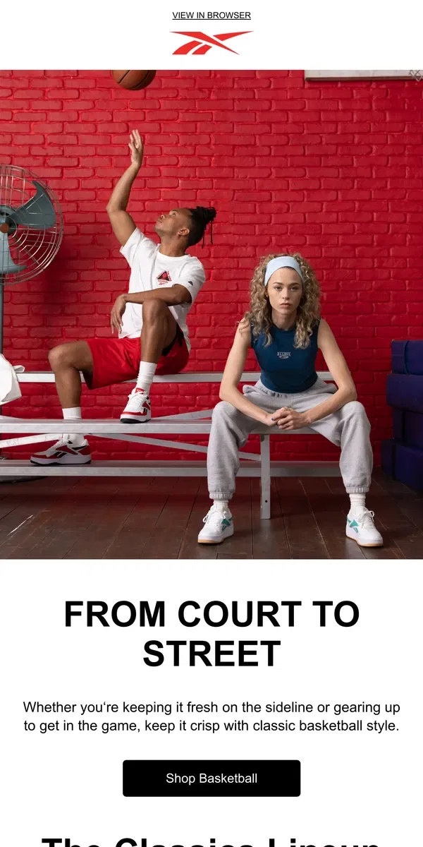 Email from Reebok. Classic courtside style 🏀