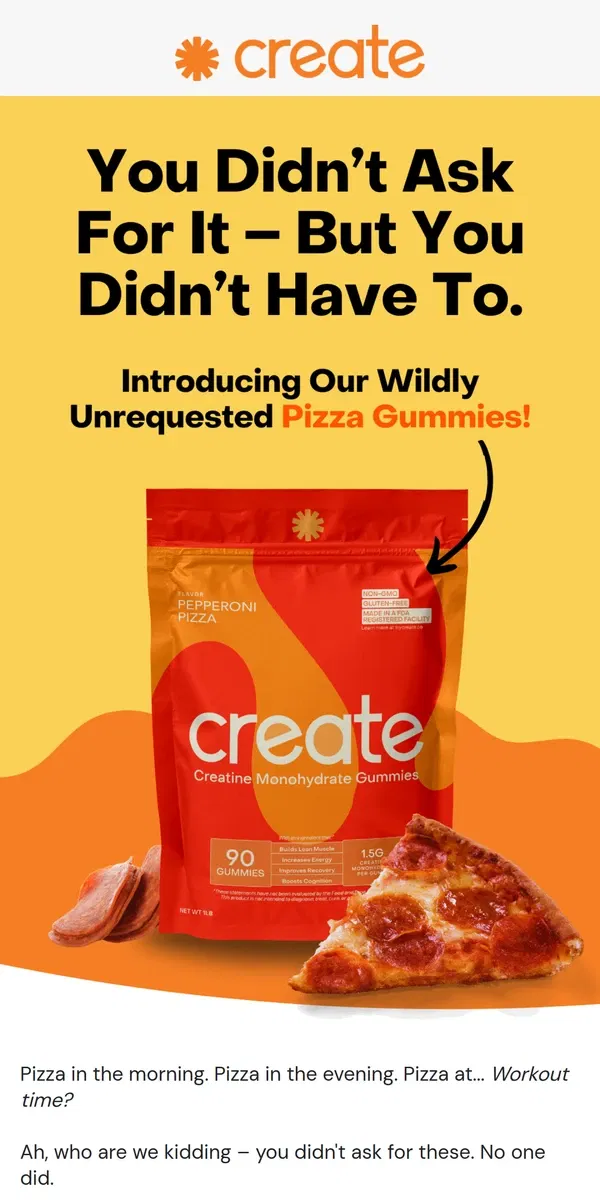 Email from Create Wellness. The flavor you didn't ask for... 🍕