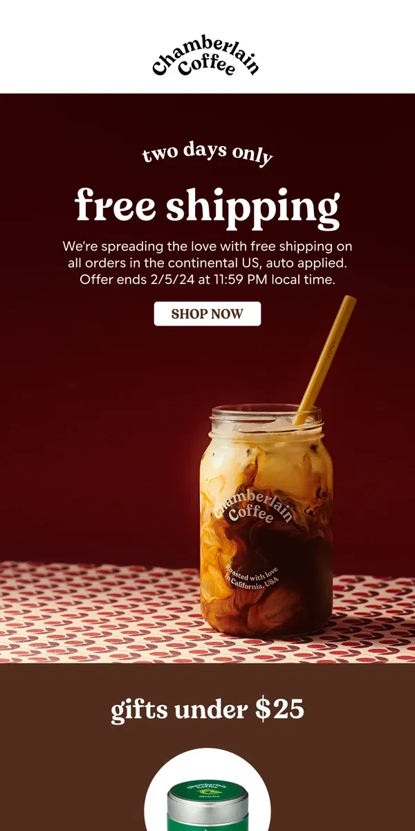 Email from Chamberlain Coffee. free shipping because we love ya