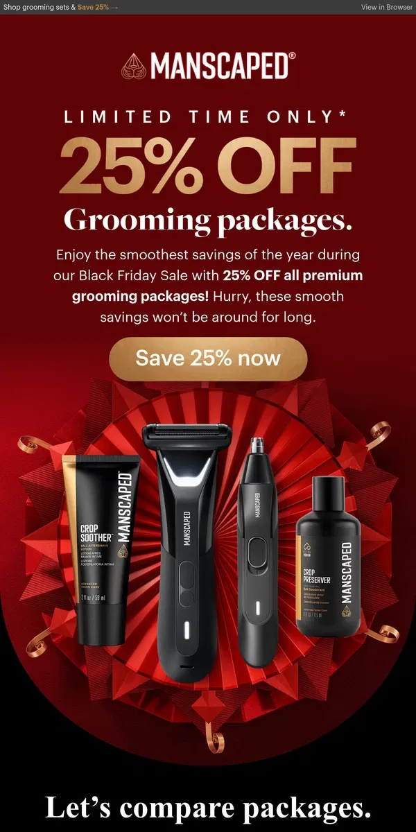 Email from MANSCAPED. 🎁 Unwrap 25% OFF all packages