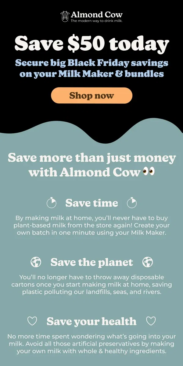 Email from Almond Cow. Save $50 today, plus... ⌚🌎🌱