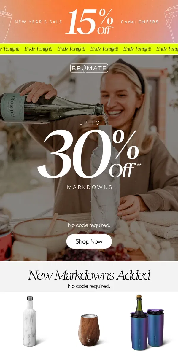 Email from BruMate. LAST DAY: Up to 30% off Markdowns + More