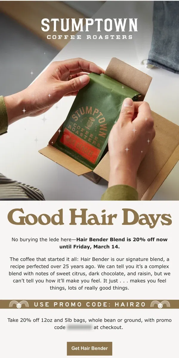 Email from Stumptown Coffee Roasters. How does 20% off make you feel?