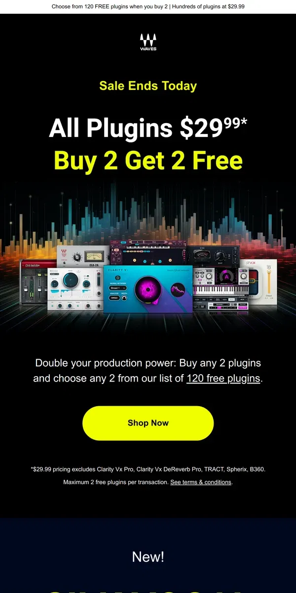 Email from Waves Audio. Ends Today 🎙 Buy 2 Plugins Get 2 Free