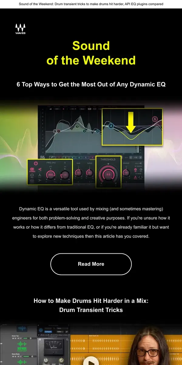 Email from Waves Audio. 6 Dynamic EQ Tips to Help Your Mix 🤝