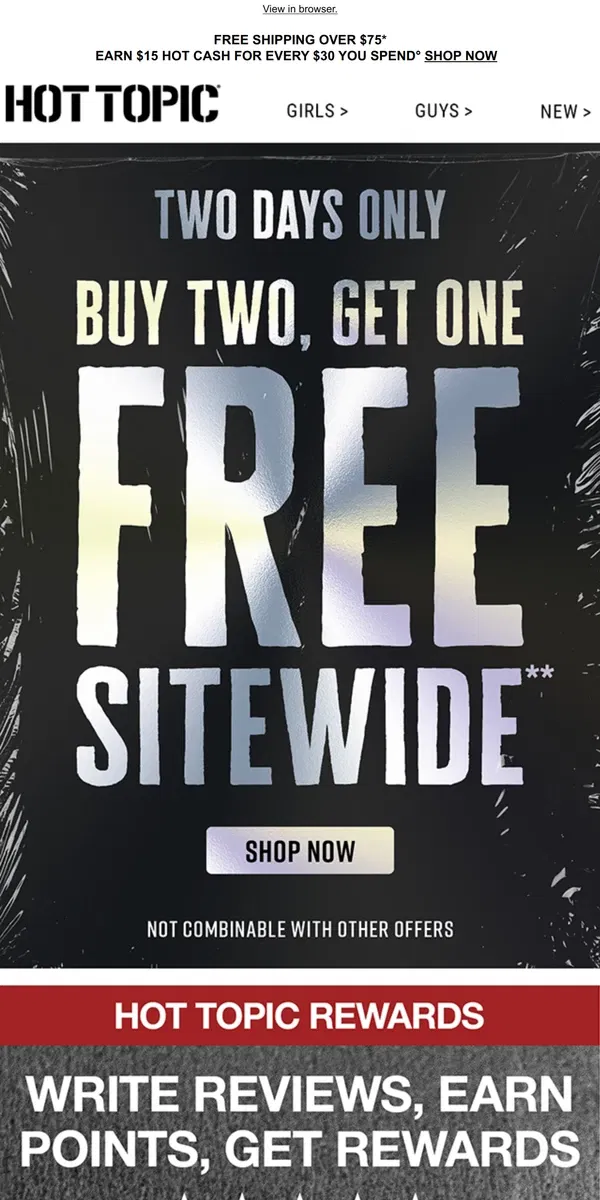 Email from Hot Topic. Buy 2, Get 1 FREE has begun ✌️ Two days ONLY!