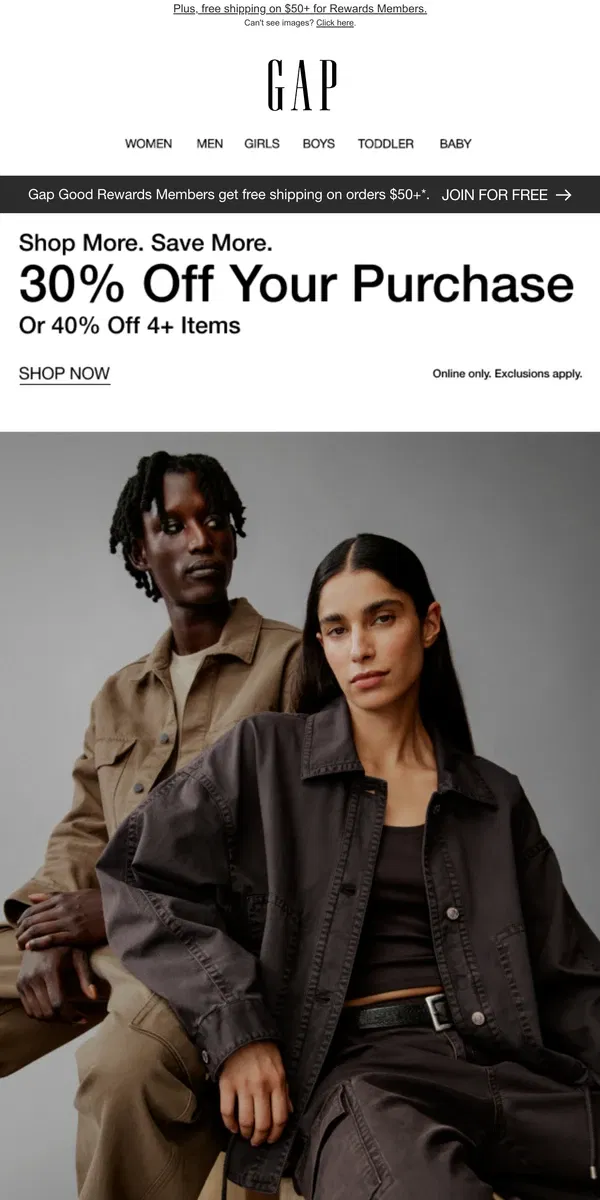 Email from GAP. We're giving you a choice of 30% off — or 40% off 4+ items