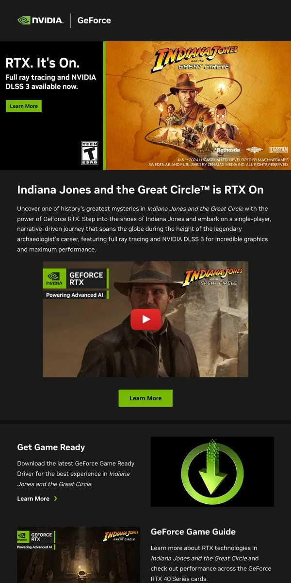 Email from NVIDIA. Indiana Jones and the Great Circle™ available now with RTX On