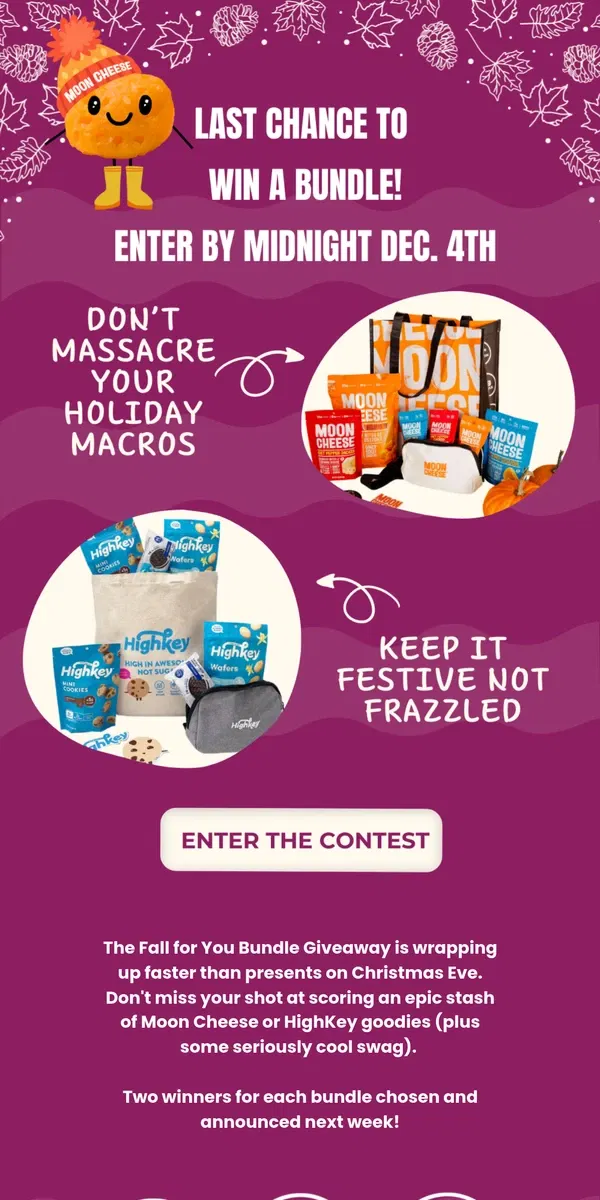 Email from Moon Cheese. Last Call: Snag Your Holiday Snacking Salvation (+ Prizes!)