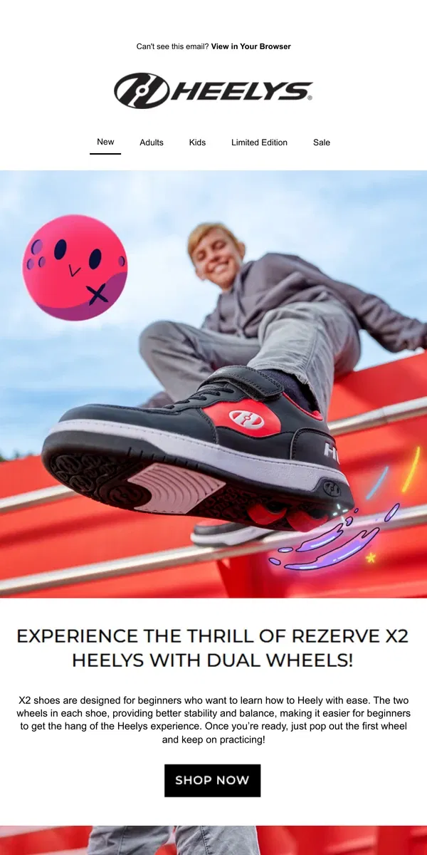 Email from Heelys. Two Wheels for Better Balance 🛞🛞