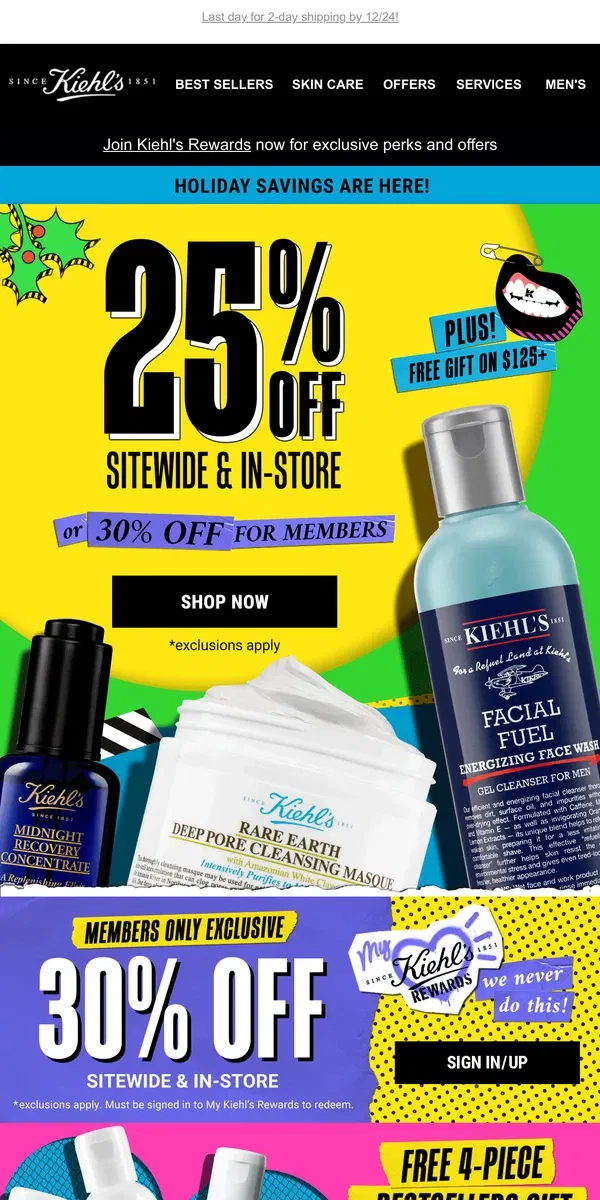 Email from Kiehl's. Stress-Free Holiday Shopping = 25% Off Everything + FREE Gifts