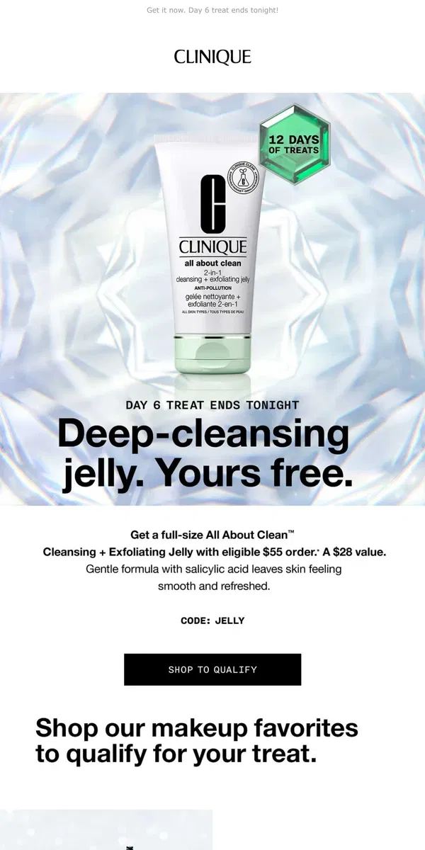 Email from Clinique. Our treat today! A cleansing jelly that makes skin jolly.