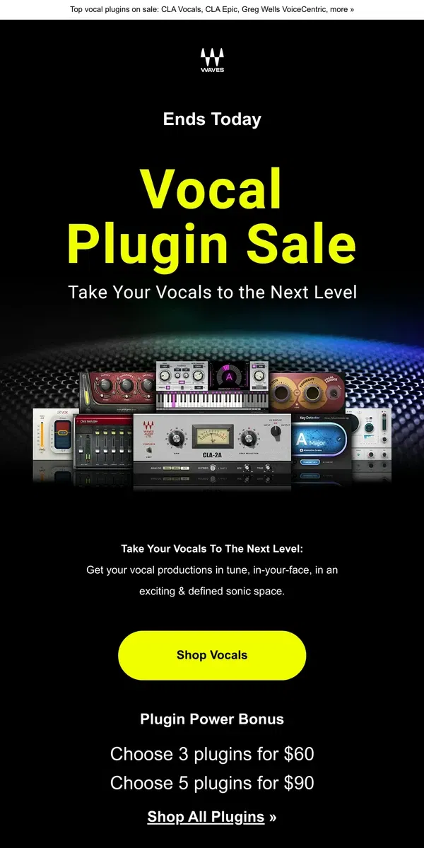 Email from Waves Audio. Vocal Plugin Sale 🎙Ends Today