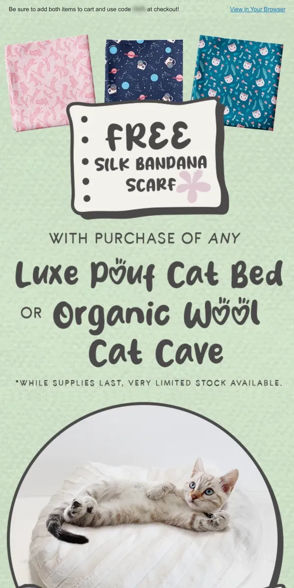 Email from Meowingtons. 30% OFF Cat Beds + FREE Silk Scarf = Purr-fection! 😻