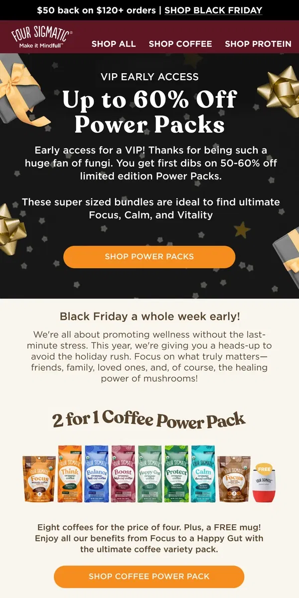 Email from Four Sigmatic. VIP EARLY ACCESS SALE: Up to 60% off Power Packs