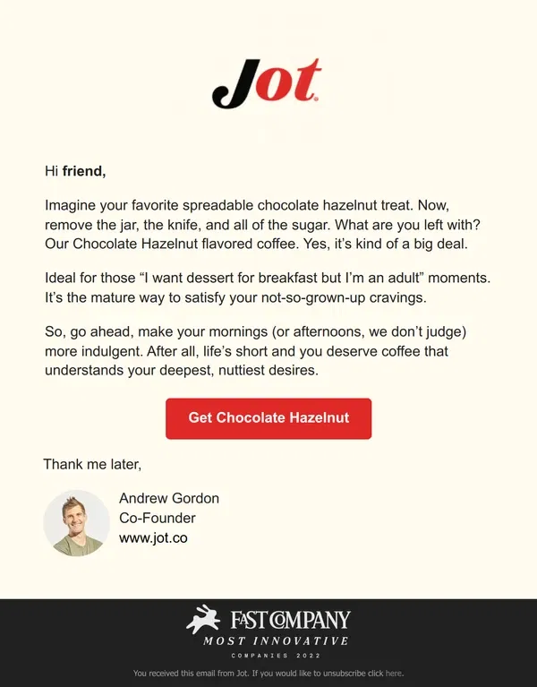 Email from Jot. Treat Yourself to Chocolate Hazelnut