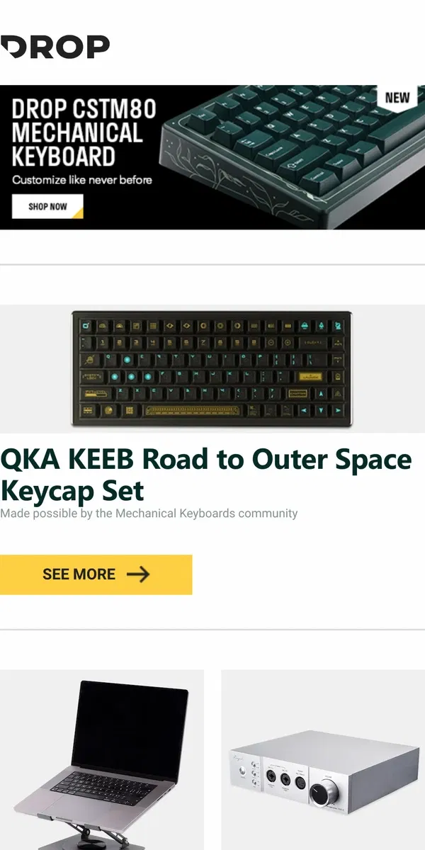 Email from Drop. QKA KEEB Road to Outer Space Keycap Set, Keebmonkey Laptop Stand, Cayin iHA-6 Headphone Amplifier and more...