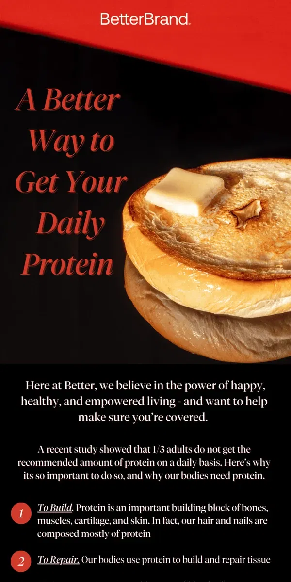 Email from BetterBrand. 🥯 A Better Way to Get Your Daily Protein