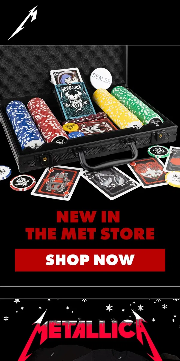 Email from Metallica. ♠️ New In the Met Store