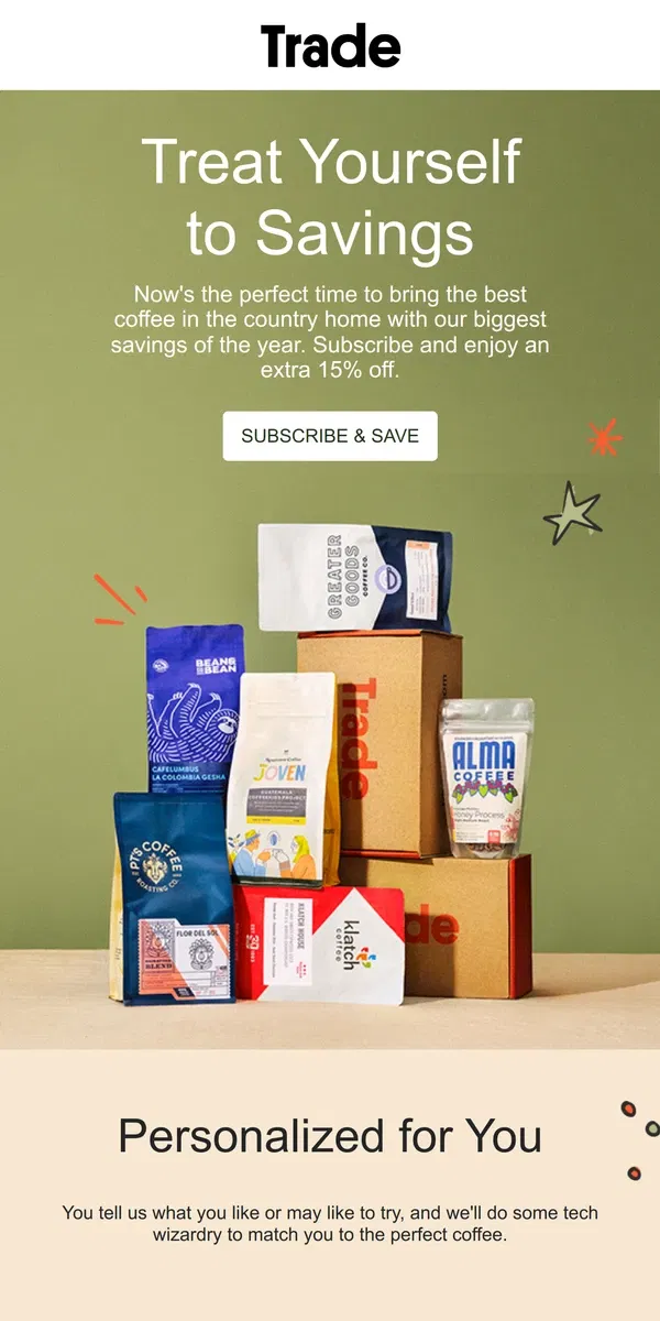 Email from Trade Coffee. Enjoy an extra 15% off subscriptions.