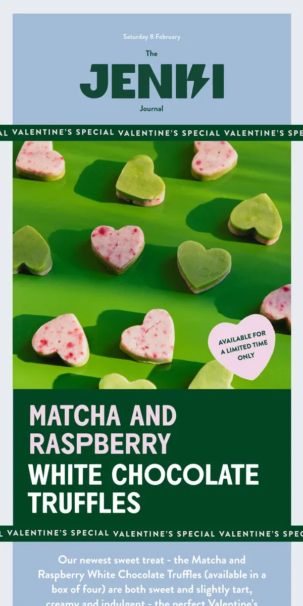 Email from JENKI. NEW: Matcha and Raspberry White Chocolate Truffles 💖💚