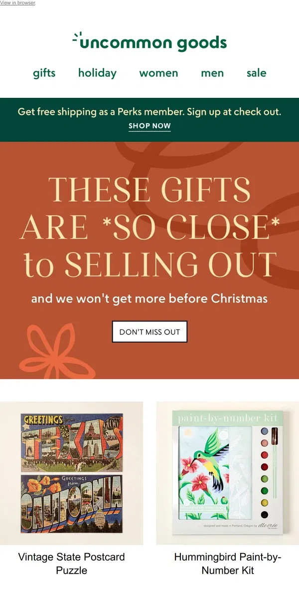 Email from Uncommon Goods. These gifts are *so close* to selling out