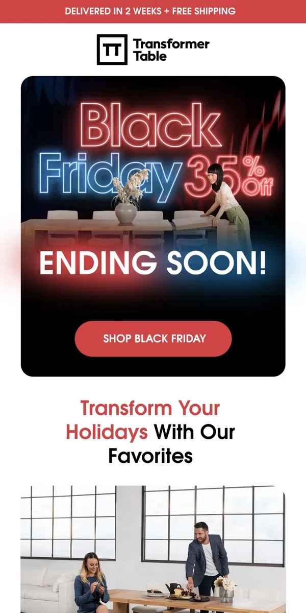 Email from Transformer Table. Black Friday Sale Ends Soon! 35% OFF Now