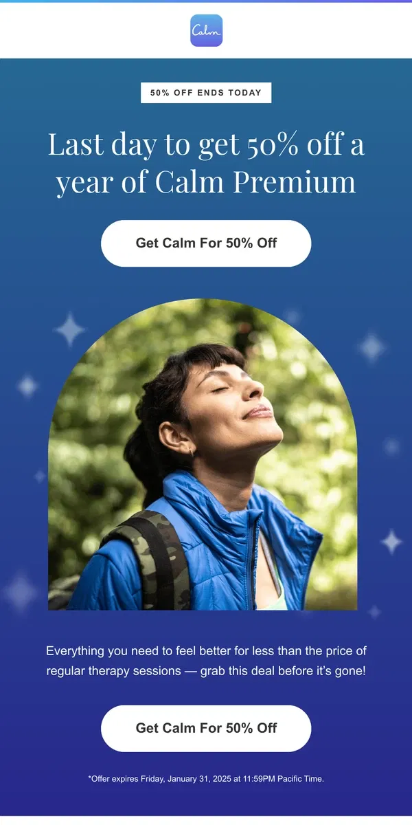 Email from Calm. ENDS TODAY: 50% off Calm ⭐