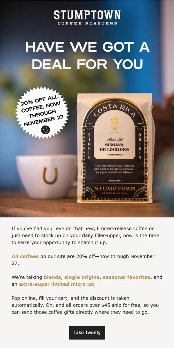 Email from Stumptown Coffee Roasters. Does 20% off coffee sound good?