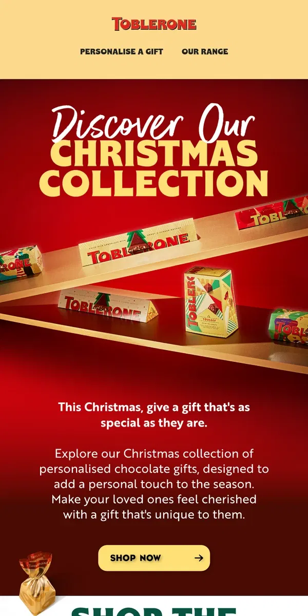 Email from Toblerone. Give a gift as unique as they are