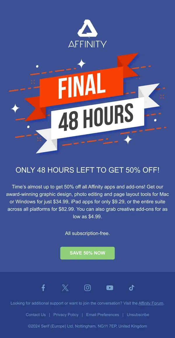 Email from Affinity. 48 hours left for 50% off everything 🚨