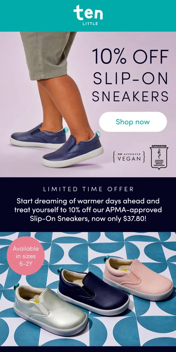 Email from Ten Little. 10% Slip-On Sneakers!