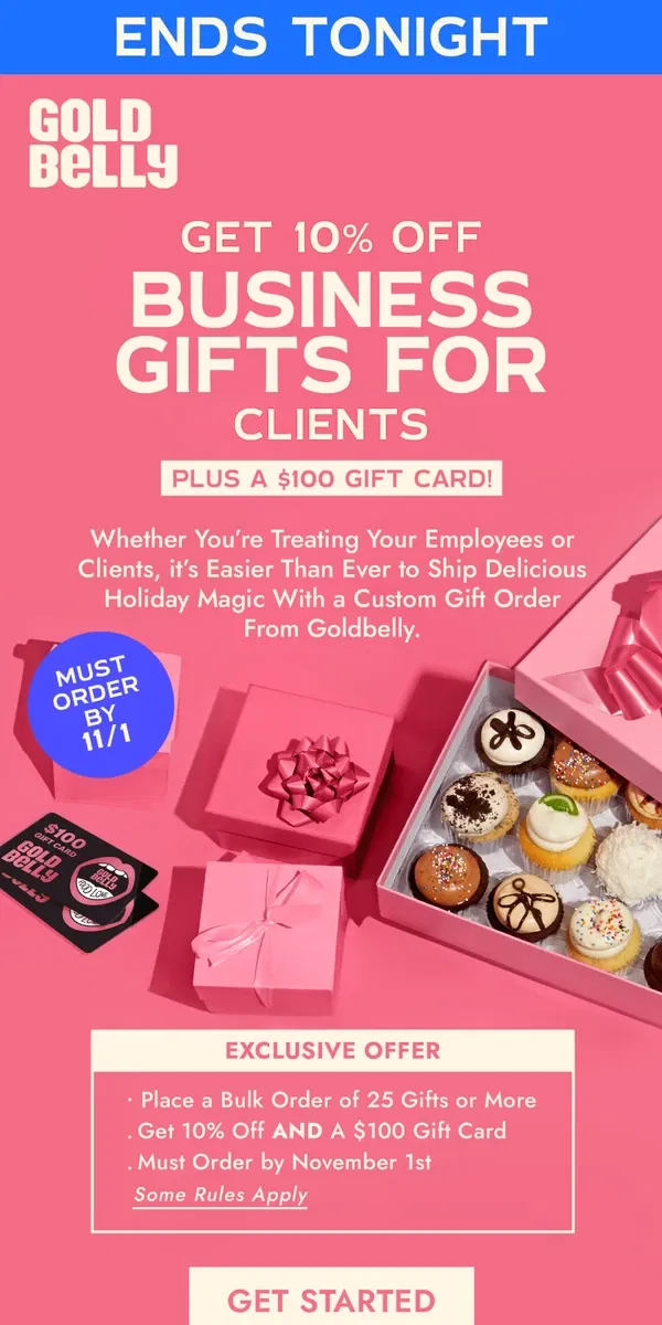 Email from Goldbelly. FINAL HOURS: Get a $100 Gift Card for Ordering Business Gifts!