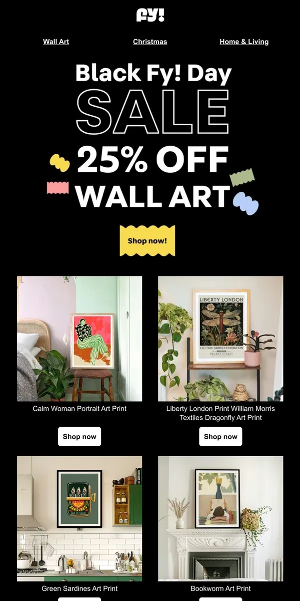 Email from Fy!. Save 25% on wall art picks for you!