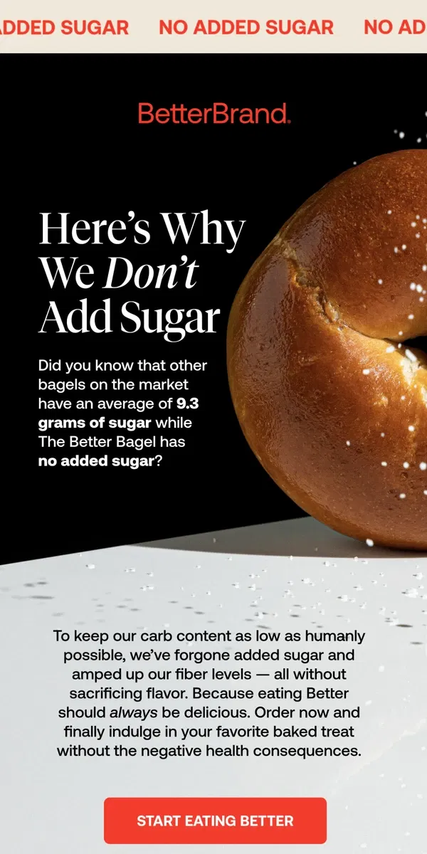 Email from BetterBrand. Why No Added Sugar, You Ask?