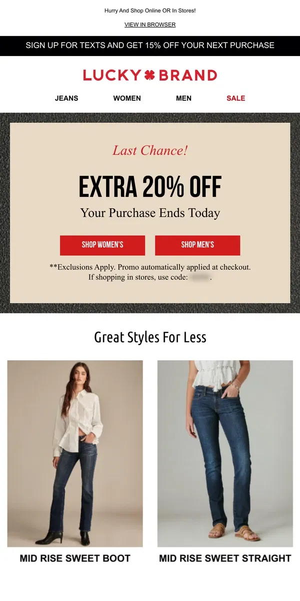 Email from Lucky Brand. 🚨 ENDS TODAY! Extra 20% Off, On Top Of 30% Off Denim!