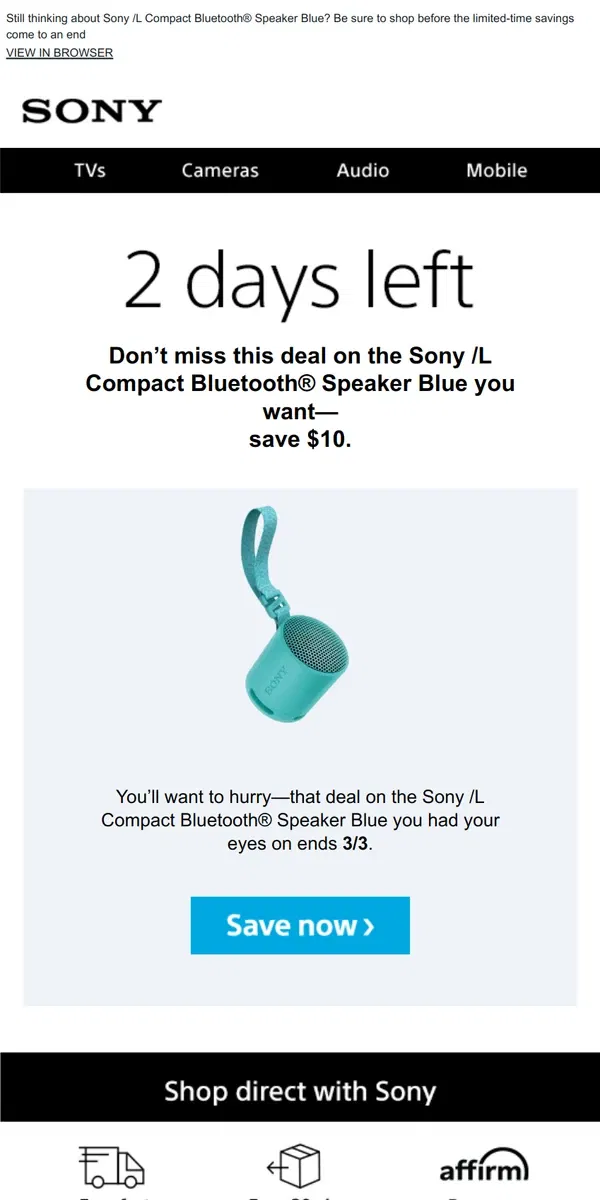 Email from Sony. Savings End Soon | Get What You Wanted for $10 Off