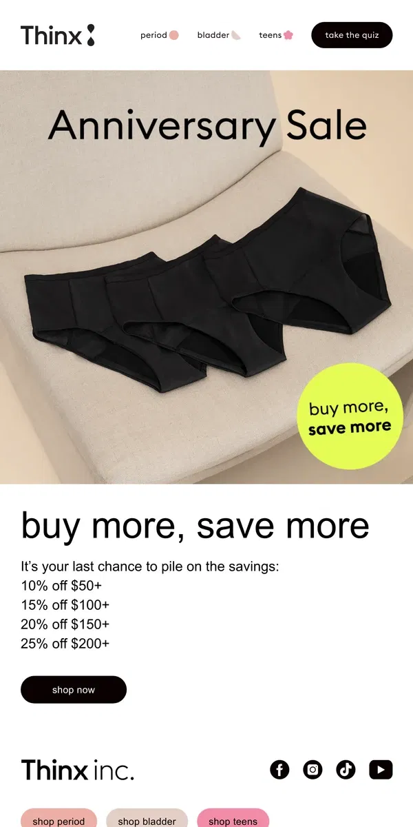 Email from Thinx. Last chance! Up to 25% off