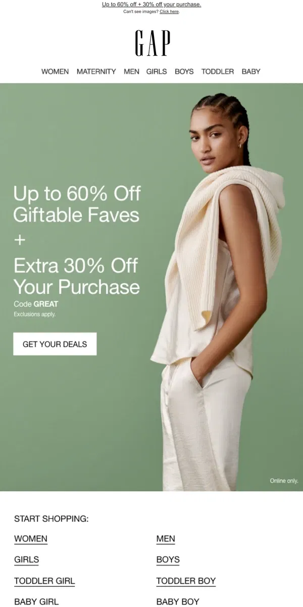 Email from GAP. You're getting up to 60% off these gift ideas + an extra 30% off