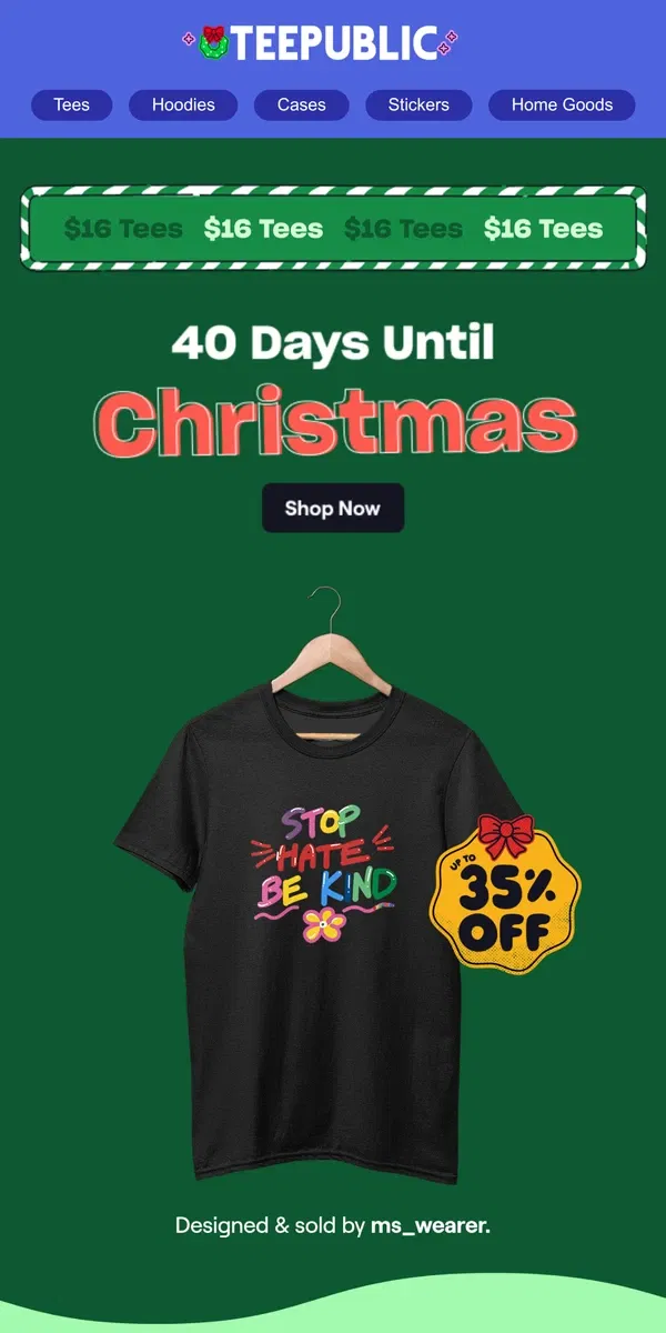 Email from TeePublic. This sale gives Santa a run for his money...