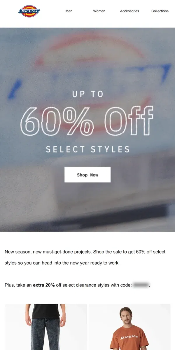 Email from Dickies. Up to 60% Off Select Styles