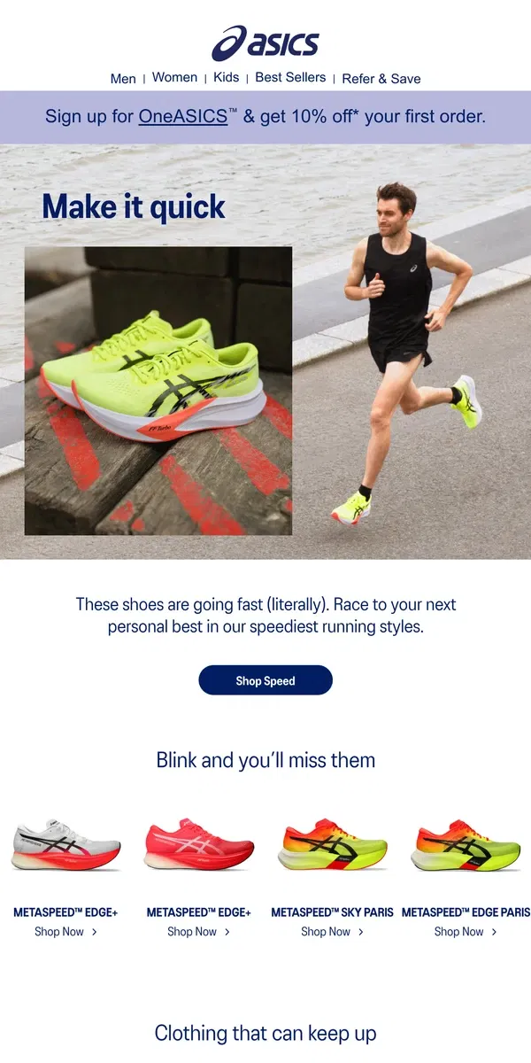 Email from ASICS. Ready to pick up the pace? 👟🔥