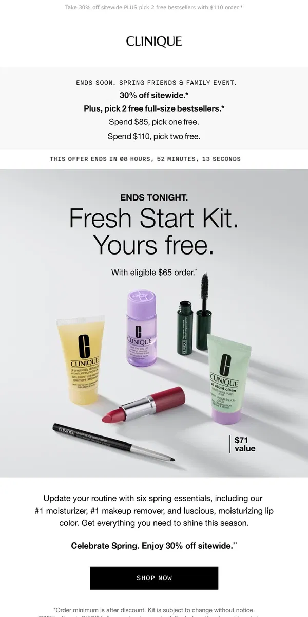 Email from Clinique. JUST HOURS LEFT. Free 6-piece kit with $65 order. Spring to it!