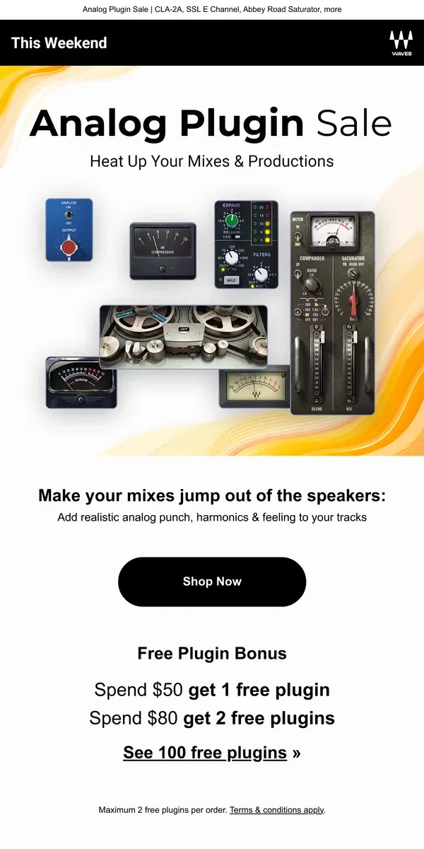 Email from Waves Audio. Add punch, harmonics & feeling to your mix