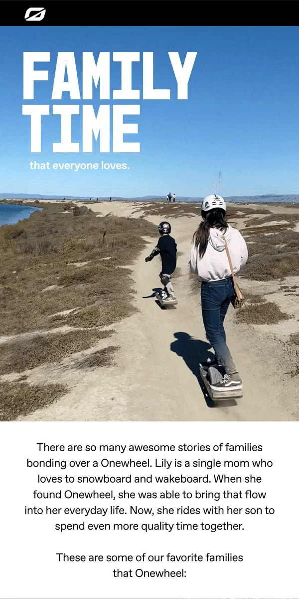 Email from Onewheel. Family Time That Everyone Loves 😎