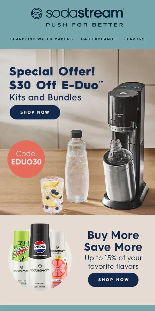 Email from SodaStream. Get $30 off E-Duo™ Sparkling Water Makers