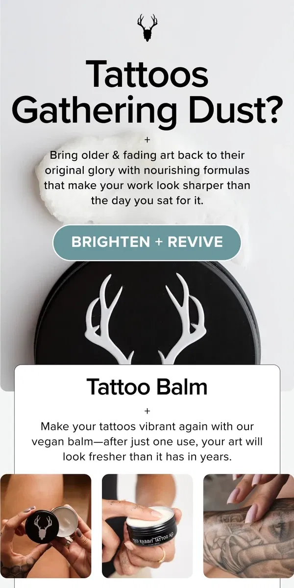 Email from Mad Rabbit. Take your ink from dusty to daring →