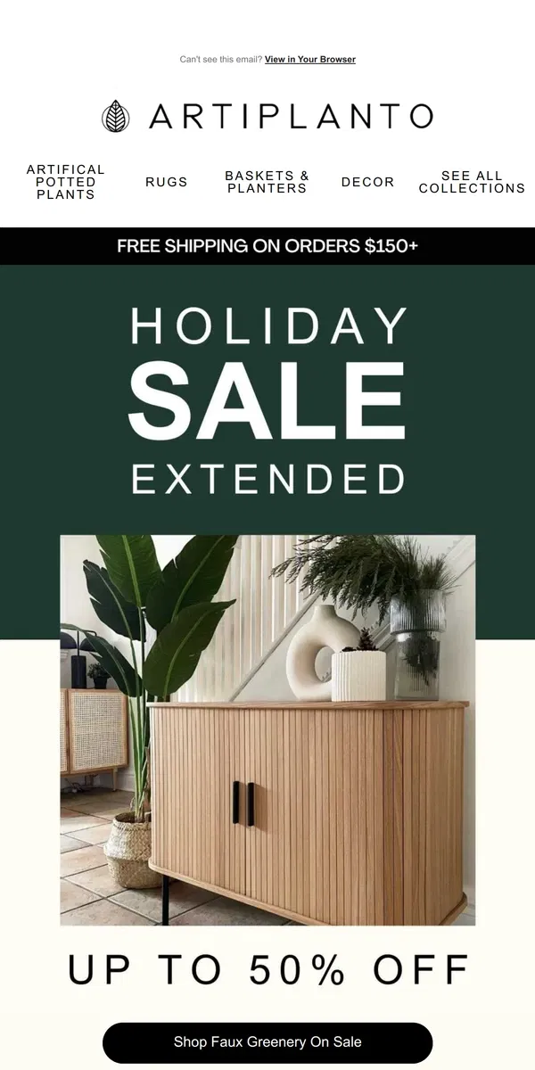 Email from Artiplanto. 🌿We Extended The Holiday SALE