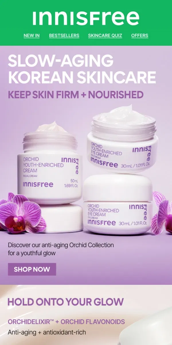 Email from innisfree. Target Aging ASAP w/ Orchid!